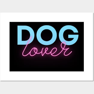 Dog Lover Neon Posters and Art